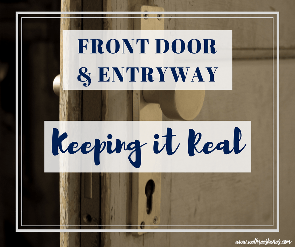 Keeping it Real | Front Door & Entryway