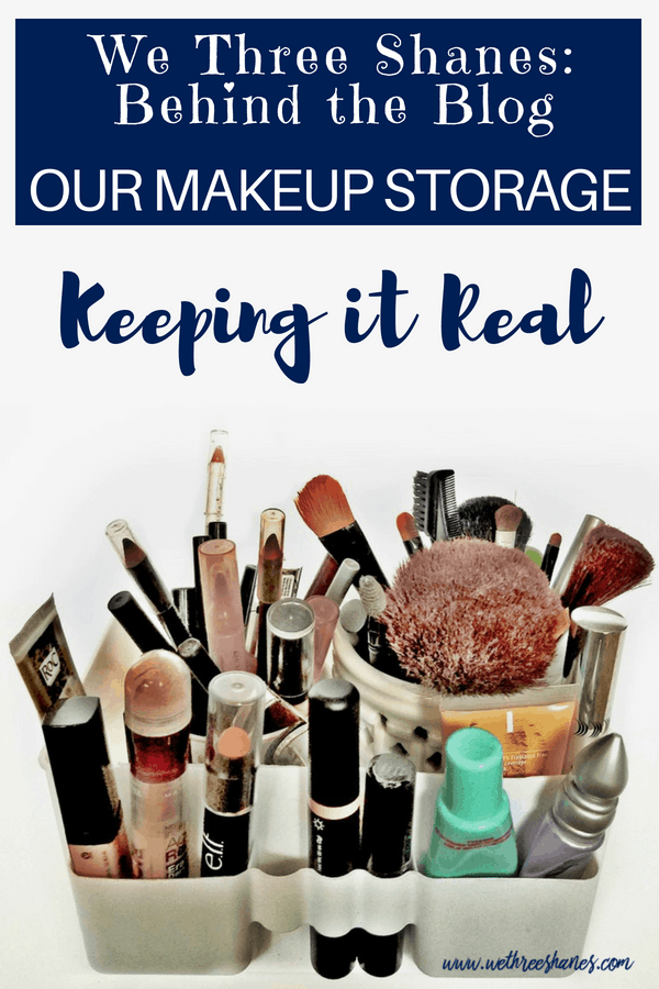 We're showing off our makeup storage in this edition of Keeping it Real. As bloggers we like to show the real us, not just the post perfect side. Readers asked to see how we organize our makeup so we're revealing our easy to imitate, storage solutions from cosmetic bags, to drawer inserts, and counter top caddies. | We Three Shanes
