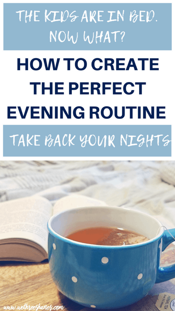 Don't waste your evening hours on mindless activities & time sucks. Use that prime no-kid time for self-care, partner connection, & organization strategies. Learn how to set yourself up for a great nights sleep & a seamless, stress free morning by creating a Powerhouse Adult Evening Routine. With FREE Planner Printable. | We Three Shanes
