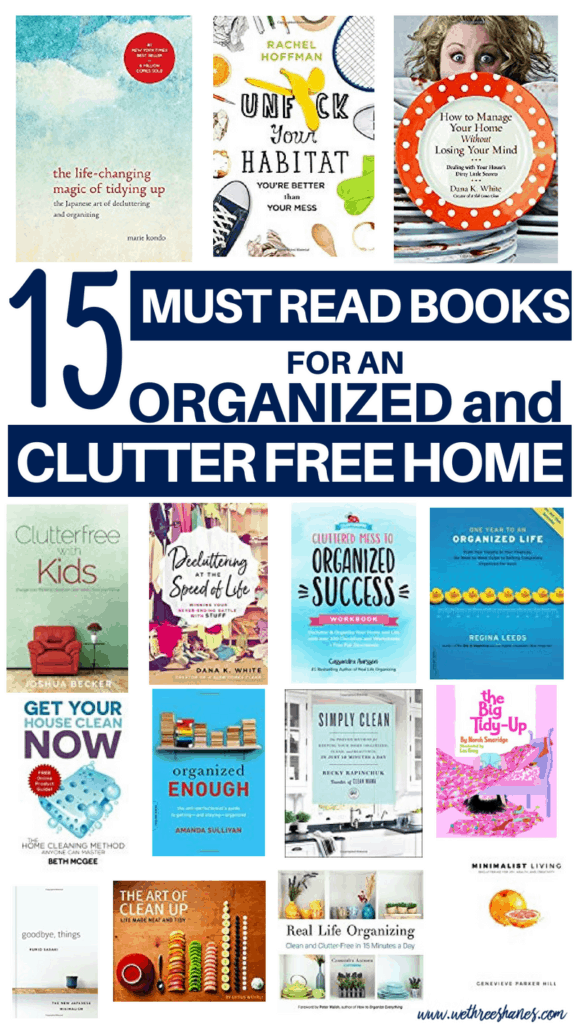 Tired of living with the stress of a cluttered home? Then this list of 15 Must Read Books to Help You Declutter and Organize Your Home is for you! | We Three Shanes