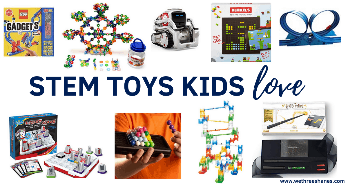 The Top 30 STEM and STEAM Toys for Girls and Boys | We Three Shanes