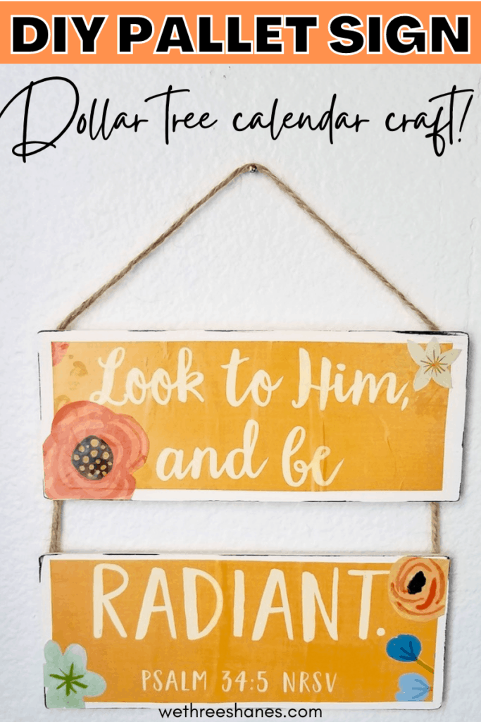 Mod Podge a Dollar Tree Calendar to some wood slats to make this uplifting Quote wall decor. | We Three Shanes