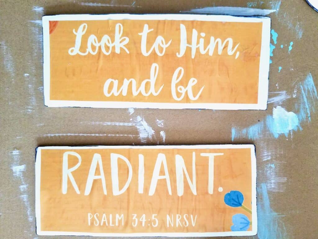 "Look to Him, and be radiant. Psalm 34:5" Dollar Tree calendar craft.