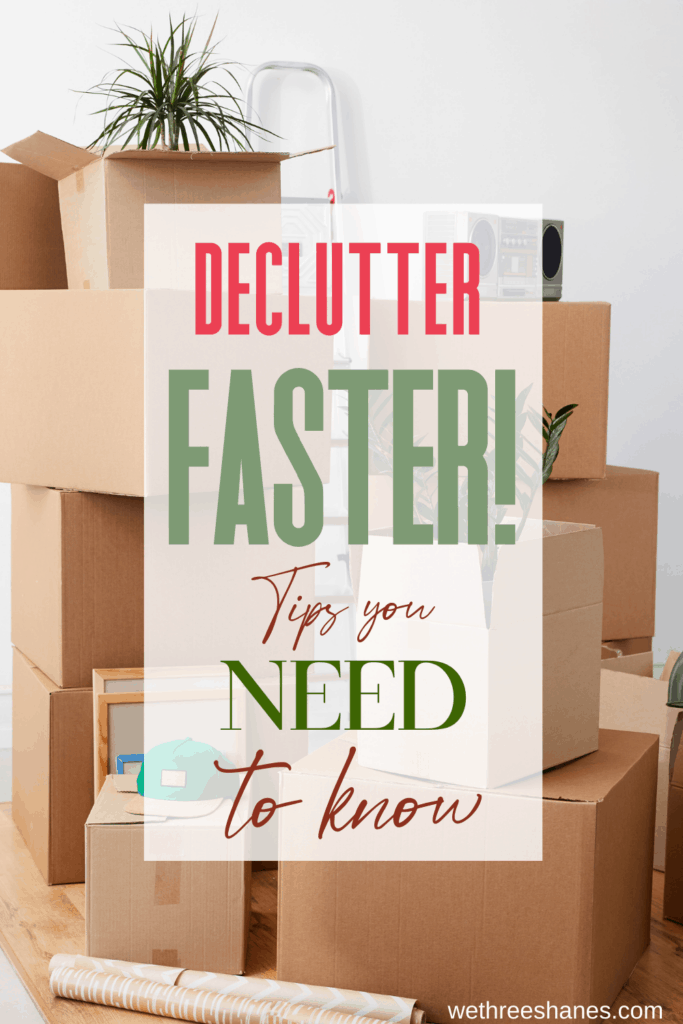 There are lots of things we can do to speed up the decluttering process and stay focused. Use these tips and tricks to declutter faster. | We Three Shanes