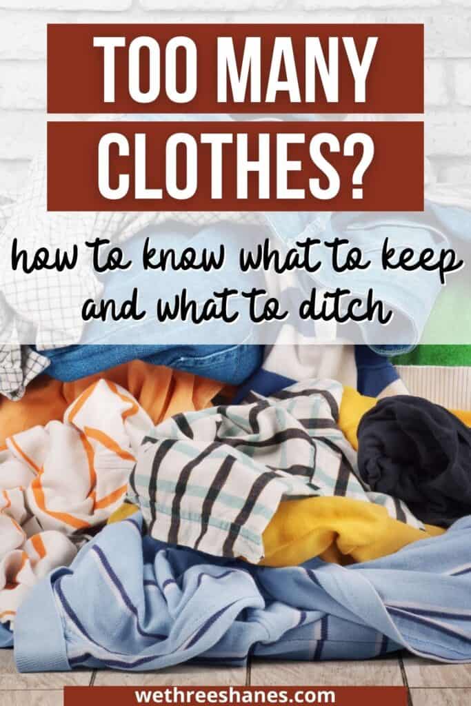 Do you have too many clothes? We'll help you figure out why you overstuff your closet and how to fix the problem with a swift declutter session. | We Three Shanes