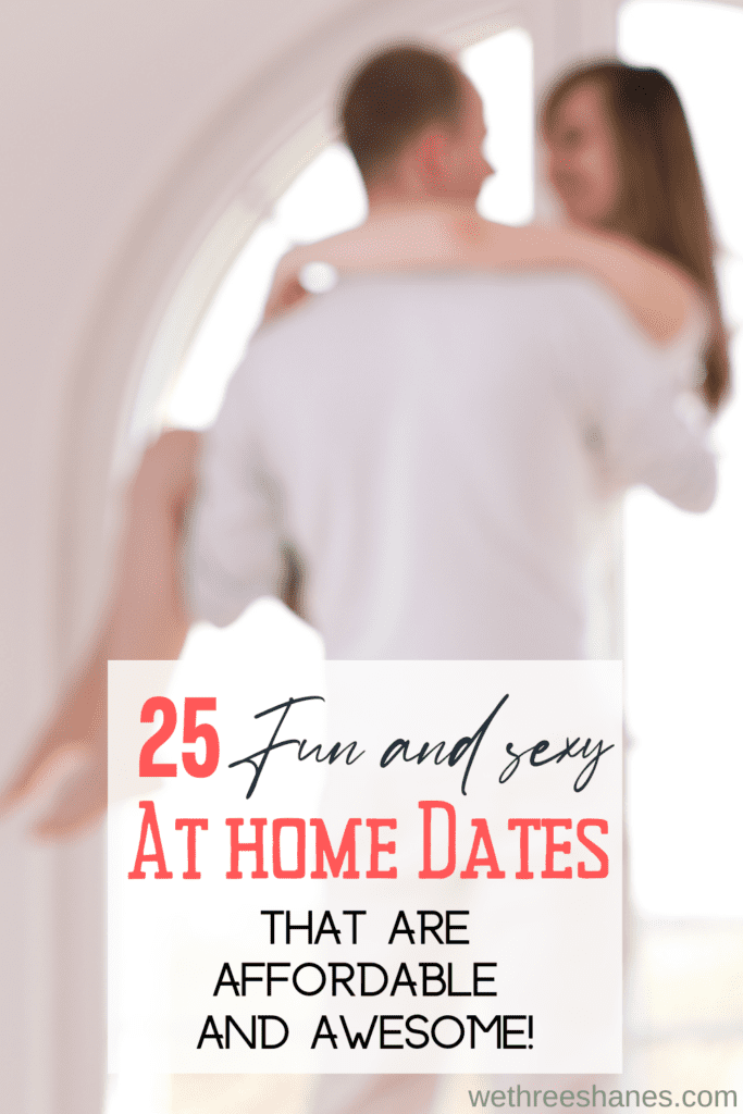 25 Fun and Flirty date nights ideas to do at home. | We Three Shanes