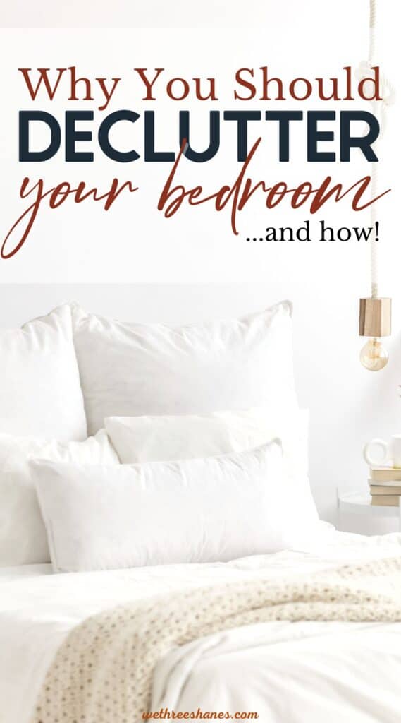 Learn why it's so important for your health to have a decluttered bedroom. Tips on how to declutter your room and keep it that way. | We Three Shanes