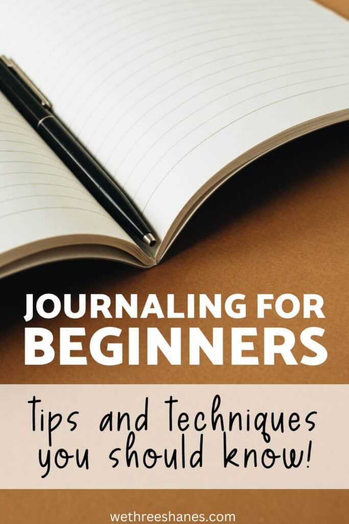 Want to start a journal but aren't sure how? This is your can't miss guide that teaches journal types, benefits, and tips to get you started. | We Three Shanes