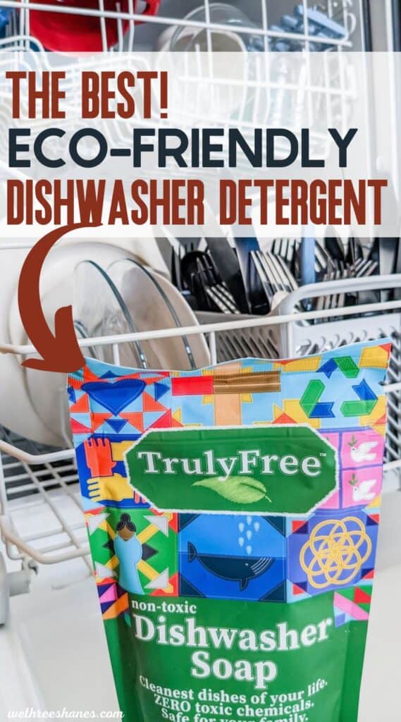 Truly Free is truly the best when it comes to eco-friendly dishwasher detergent. Gets dishes sparkling without any rinsing needed. | We Three Shanes