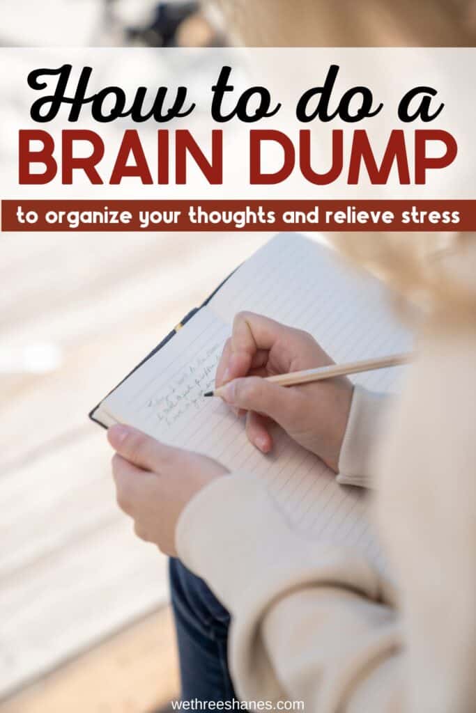 Do you feel overwhelmed and stressed? If so, then you need to try the brain dump technique! This simple method will help declutter your mind and make you feel more relaxed and focused. | We Three Shanes