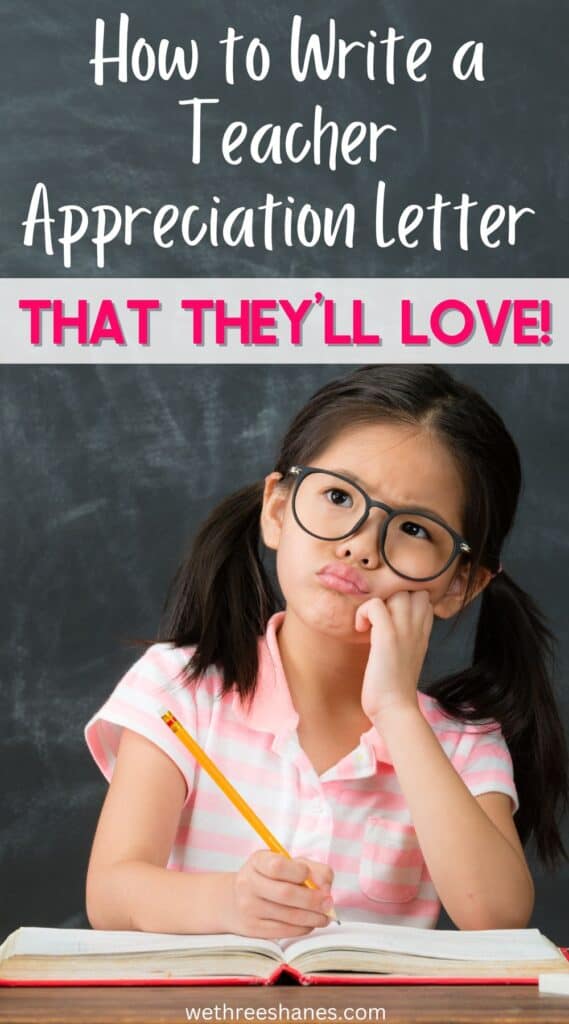 Teachers deserve our thanks for all they do. Learn how to write the best teacher appreciation letter that they cherish for years to come! | We Three Shanes
