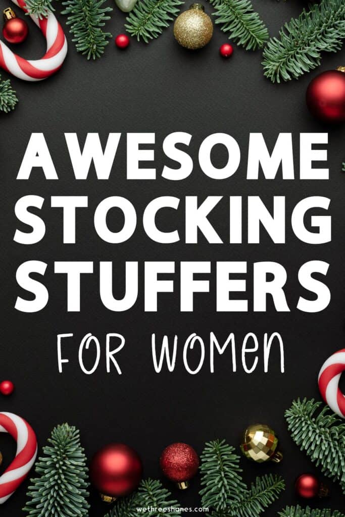 Black background with some ornaments and candy canes around the edges with the words awesome stocking stuffers for women in bold writing.