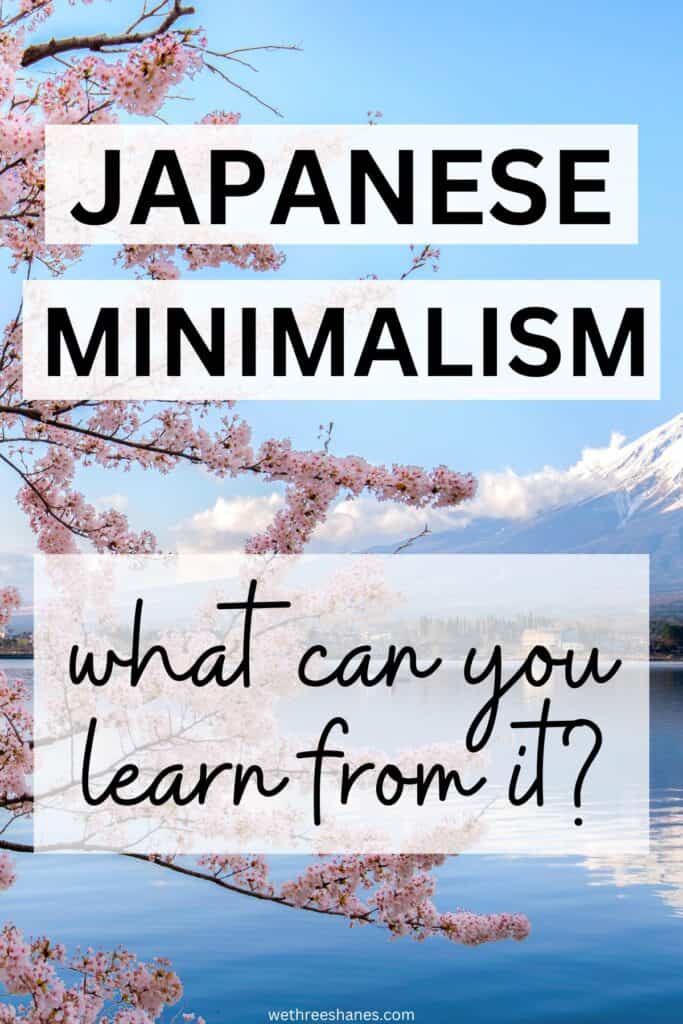 Minimalism in Japan and what we can learn from it.