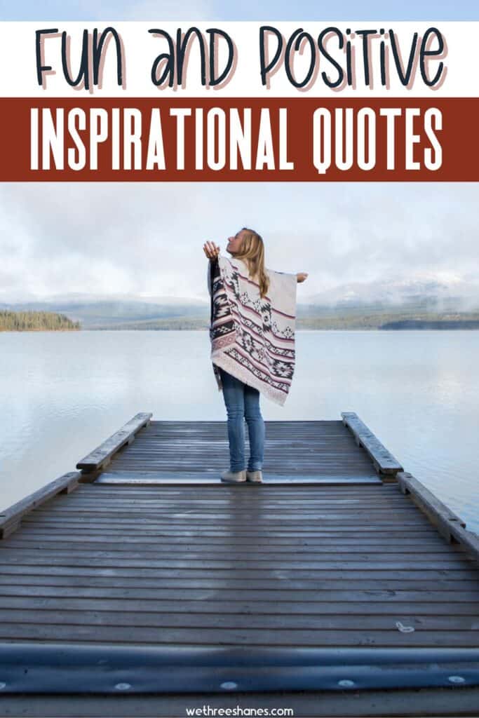 Fun And Clean Inspirational Quotes to Help Motivate You | We Three Shanes